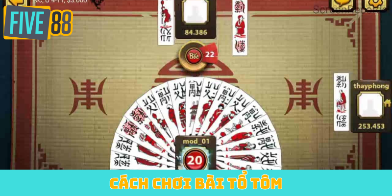 Cách chơi bài Tổ Tôm