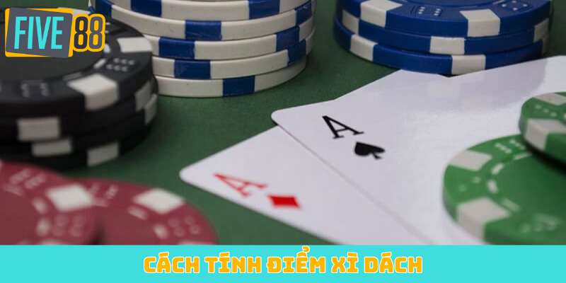 cách tính điểm Xì Dách