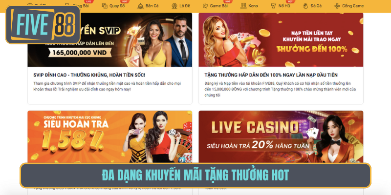 Đa dạng khuyến mãi tặng thưởng hot