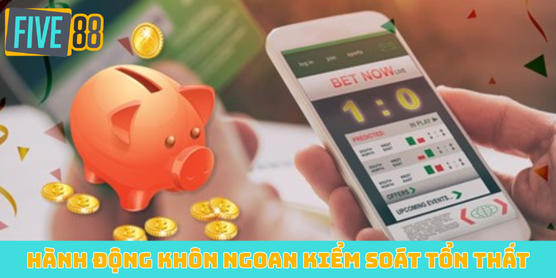 Những hành động khôn ngoan kiểm soát tổn thất