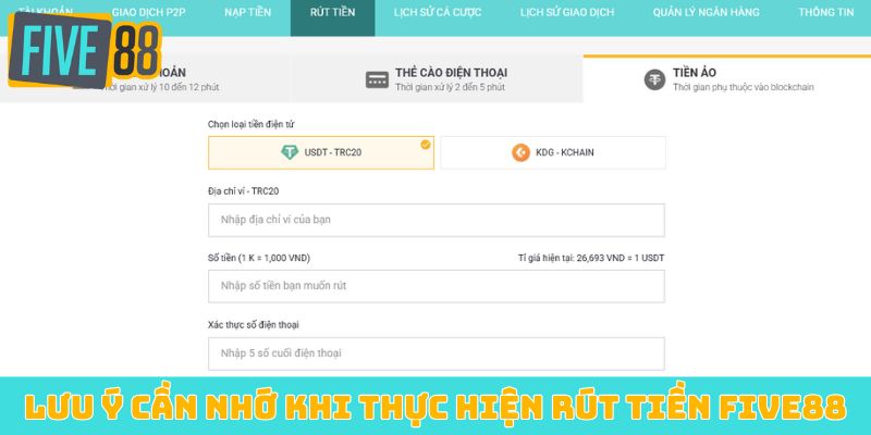 Lưu ý cần nhớ khi thực hiện rút tiền Five88