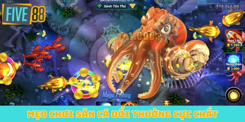 Mẹo chơi săn cá đổi thưởng cực chất