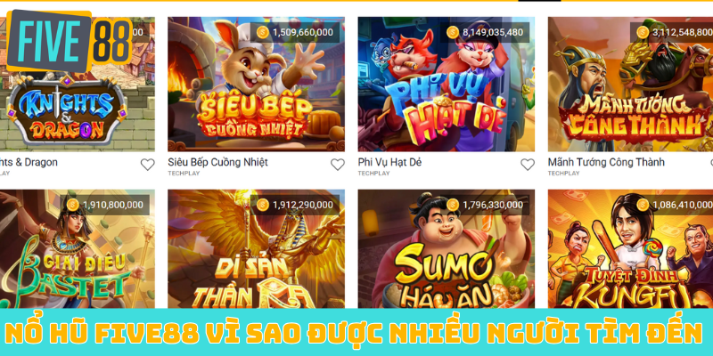 Nổ hũ FIVE88 vì sao được nhiều người tìm đến 