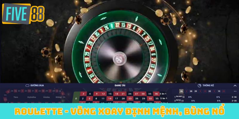 Roulette - Vòng xoay định mệnh, bùng nổ