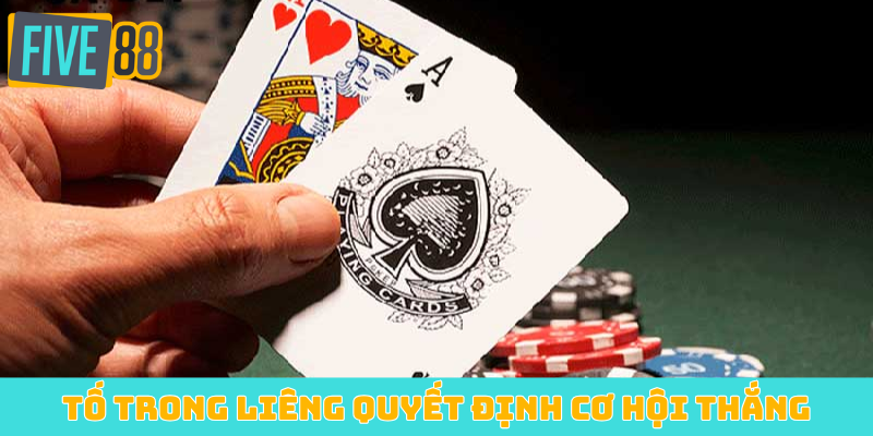 Tố trong Liêng quyết định cơ hội thắng