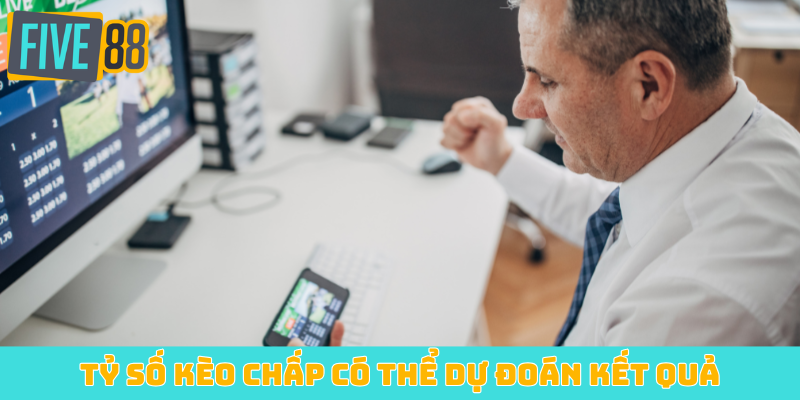 Tỷ số kèo chấp có thể dự đoán kết quả